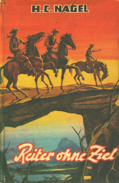 Nagel, H.C. Leihbuch Reiter ohne Ziel (Mülbüsch)
