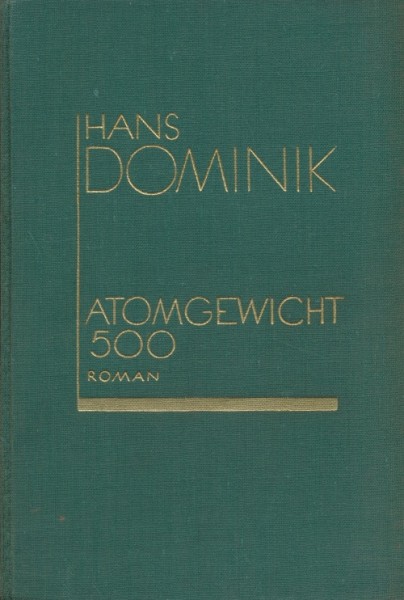 Dominik, Hans Leihbuch VK Atomgewicht 500 (Scherl) Vorkrieg