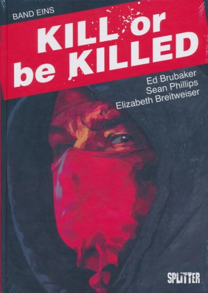 Kill or be Killed (Splitter, B.) Nr. 1,3