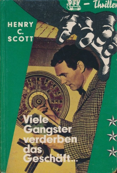 Scott, Henry C. Leihbuch Viele Gangster verderben das Geschäft (Feldmann)