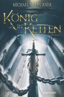 Thurner, M. M.: König in Ketten