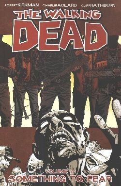 US: Walking Dead Vol.17: Something to Fear