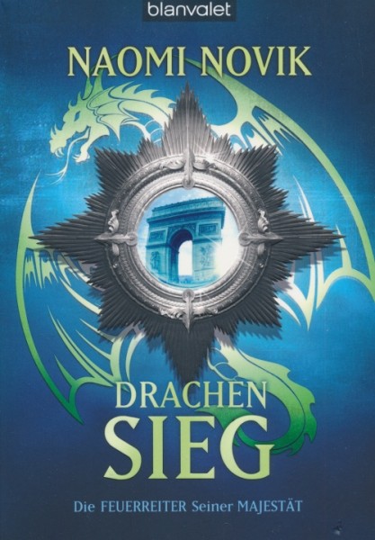 Novik, N.: Die Feuerreiter seiner Majestät 9 - Drachensieg