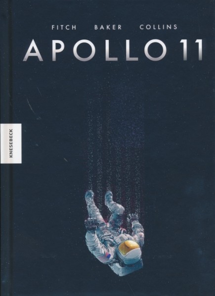 Apollo 11 (Knesebeck, B.) Die Geschichte der Mondlandung von Neil Armstrong, Buzz Aldrin und Michael