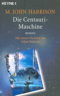 Harrison, M. J.: Die Centauri-Maschine