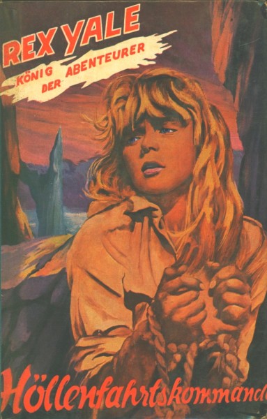 Rex Yale Leihbuch Höllenfahrtskommando (Bethke)