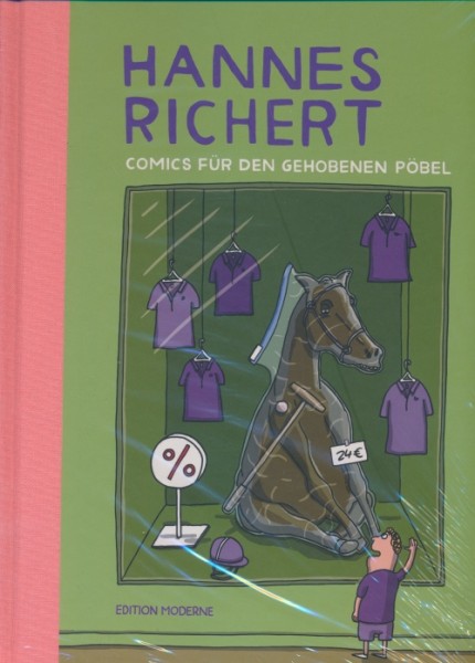 Comics für den gehobenen Pöbel (Edition Moderne, B.) Einzelband