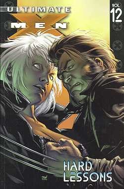 Ultimate X-Men Vol.12 Hard Lessons SC