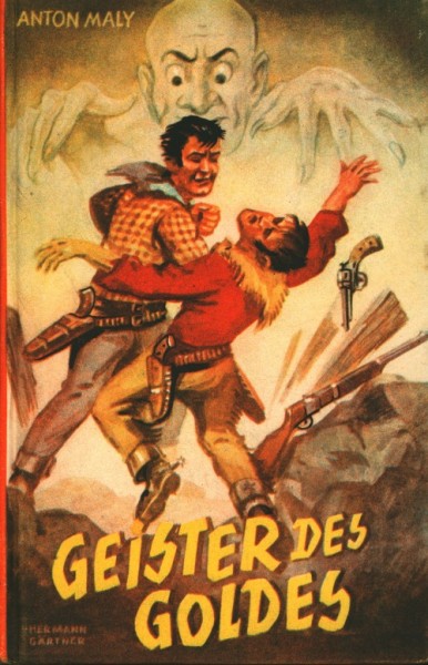 Maly, Anton Leihbuch Geister des Goldes (Pfeil)