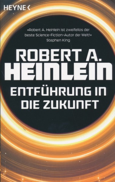 Heinlein, R. A.: Entführung in die Zukunft