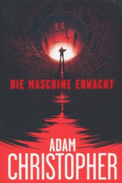 Christopher, A.: Spider Wars 2 - Die Maschine erwacht