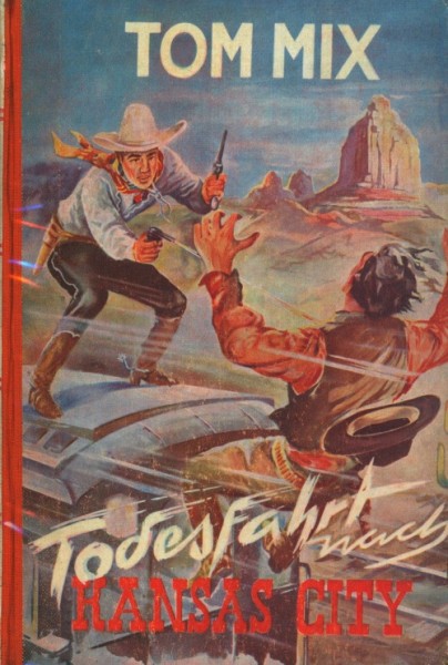 Tom Mix Leihbuch Todesfahrt nach Kansas City (Rappen)