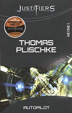 Plischke, T.: Justifiers - Autopilot