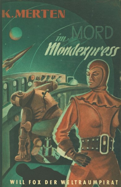 Will Fox der Weltraumpirat LB Mord im Mondexpress (Reihenbuch) Leihbuch