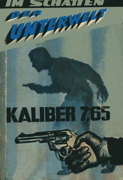 Im Schatten der Unterwelt LB Kaliber 7,65 (Bethke) Leihbuch