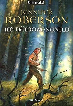 Roberson, J.: Sage des Dämonenwalds 2 - Im Dämonenwald