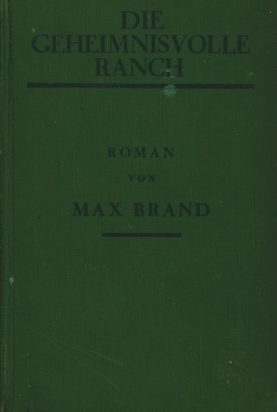 Brand, Max Leihbuch VK Geheimnisvolle Ranch (Knaur) Vorkrieg