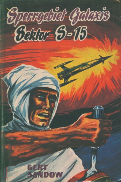 Sandow, G. Leihbuch Sperrgebiet Galaxis Sektor S-15 (Bewin)