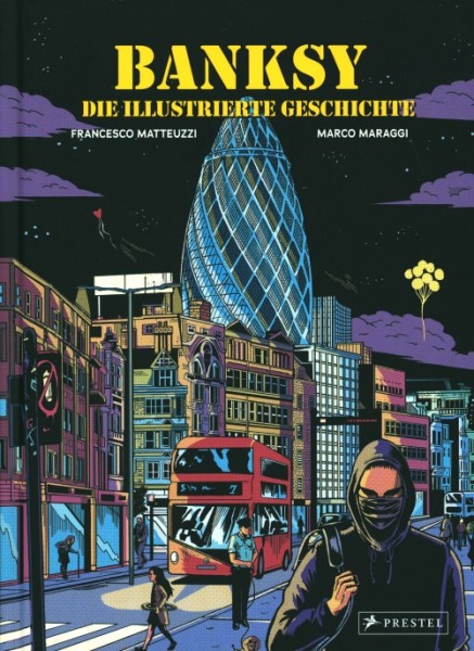 Banksy - Die illustrierte Geschichte