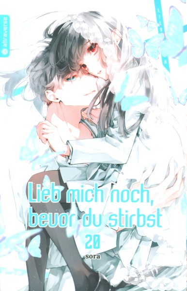 Lieb mich noch, bevor du stirbst 20