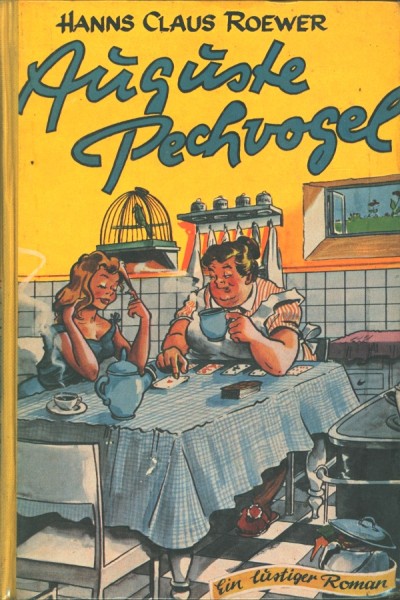 Roewer, Hanns-Claus Leihbuch Auguste Pechvogel (Dörner)