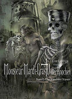 Monsieur Mardi-Gras: Unter Knochen 3