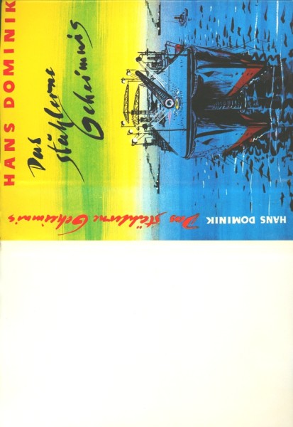 Dominik, Hans Leihbuch SU Stählerne Geheimnis (Weiss) nur Schutzumschlag