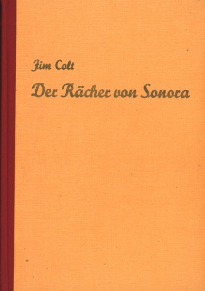 Colt, Jim Leihbuch Rächer von Sonora (Elka)