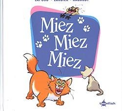 Miez Miez Miez (Toonfish, B.)