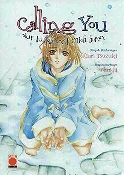 Calling You (Planet Manga, Tb.) Nur du kannst mich hören