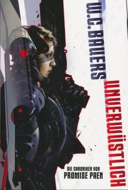 Bauers, W. C.: Die Chroniken von Promise Paen 1 - Unverwüstlich