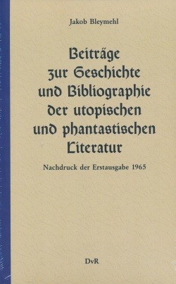 Beiträge zur Geschichte und Bibliographie der utopischen und phantastischen Literatur