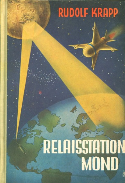 Krapp, Rudolf Leihbuch Relaisstation Mond (Leihbuch)