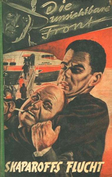 Unsichtbare Front Leihbuch Skaparoffs Flucht (Heros)