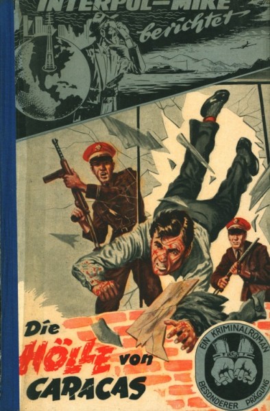 Interpol - Mike berichtet Leihbuch Hölle von Caracas (Bethke)