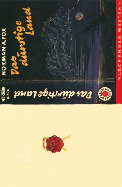 Lockender Westen Leihbuch SU Durstige Land (Awa) Fox, Norman A. nur Schutzumschlag