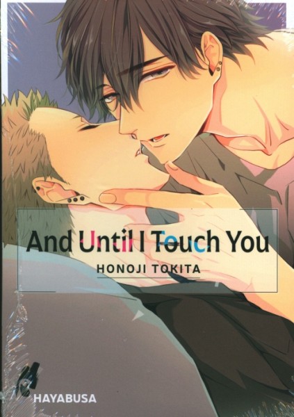 And until I touch you (Hayabusa, Tb.) Nr. 1-3