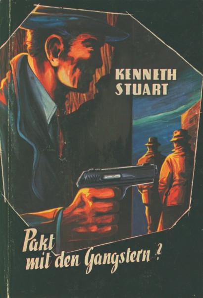 Stuart, Kenneth Leihbuch Pakt mit den Gangstern (Bewin)