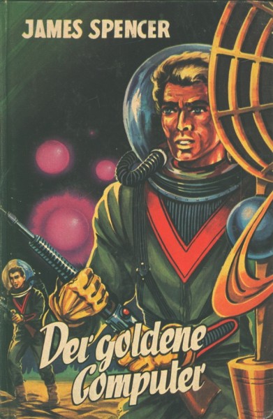 Spencer, James Leihbuch Goldene Computer (Bewin)