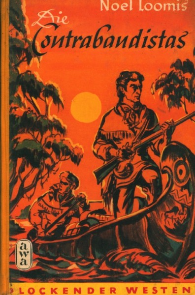 Lockender Westen Leihbuch Contrabandistas (Awa) Loomis, Noel M.