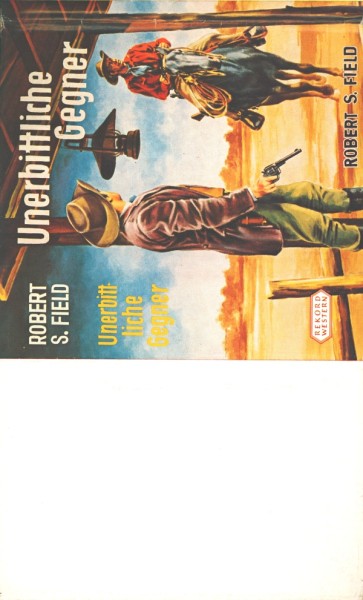 Field, Robert S. Leihbuch SU Unerbittliche Gegner (Rekord) nur Schutzumschlag