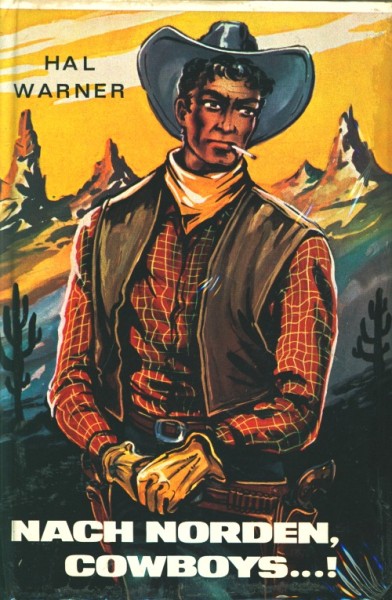 Warner, Hal Leihbuch Nach Norden, Cowboys (Feldmann)