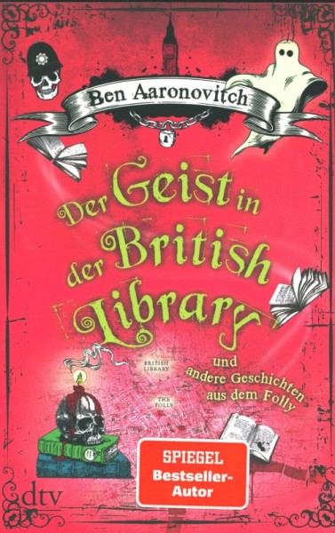 Aaronovitch, B.: Der Geist in der British Library und andere Geschichten aus dem Folly