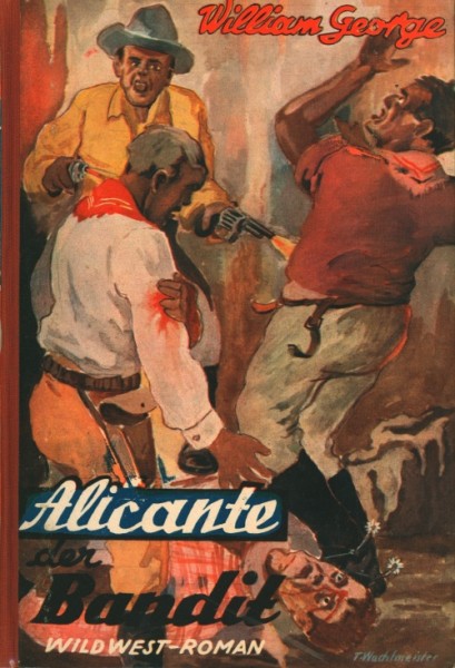 George, William LB Alicante der Bandit (Linden) Leihbuch
