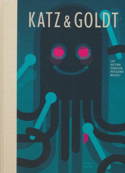 Katz und Goldt (Edition Moderne, B.) Lust auf etwas Perkussion, mein kleiner Wuschel?
