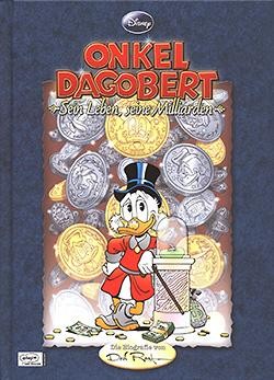 Onkel Dagobert (Ehapa, B., 2008) Sein Leben - seine Milliarden