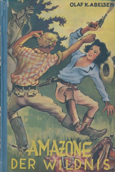 Olaf K. Abelsen Leihbuch Amazone der Wildnis (Drewes)