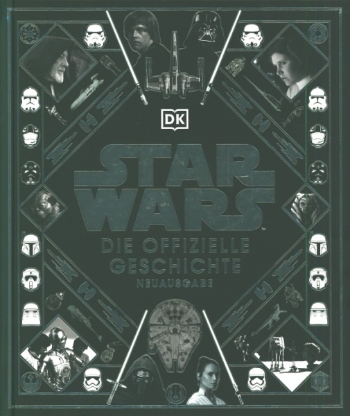 Star Wars: Die offizielle Geschichte