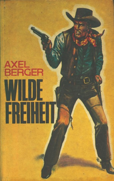 Berger, Axel Leihbuch Wilde Freiheit (Mülbüsch)