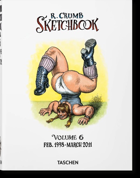 Robert Crumb: Sketchbook Vol. 6. 1998–2011